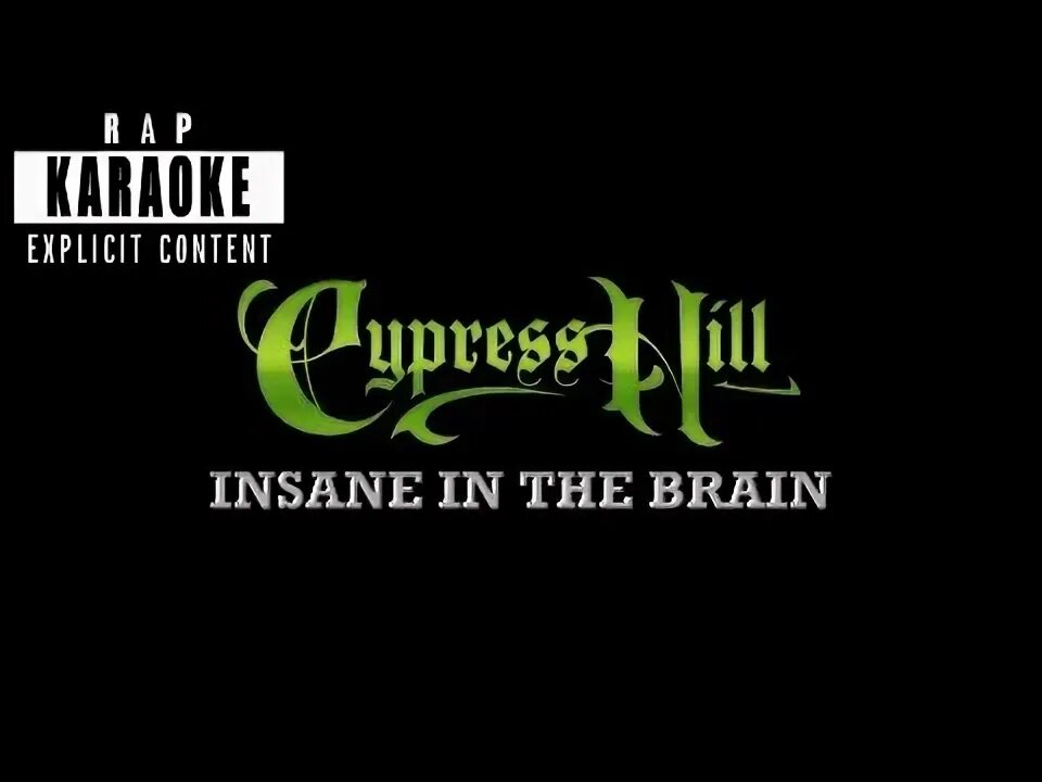 Insane in the brain cypress