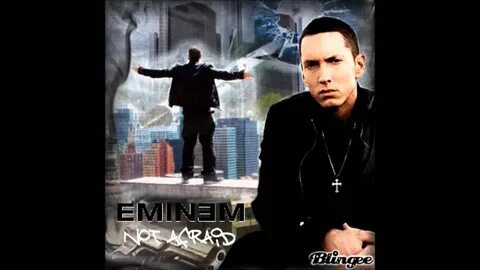 Not afraid эминем