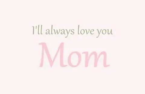 Mom is always mom