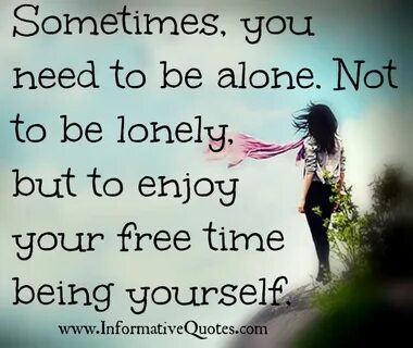 Sometimes i alone