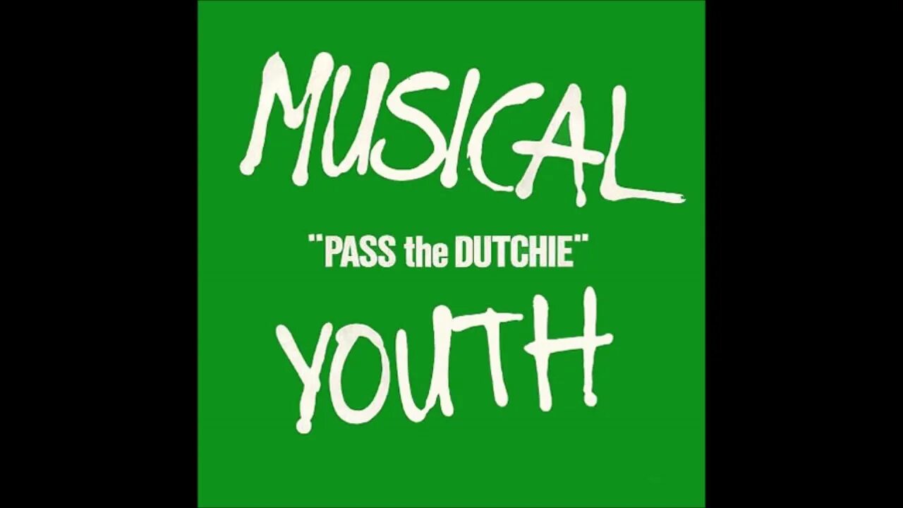 Pass the dutchie musical. Pass the Dutchie. Youth Pass. Pass the Dutchie Musical Youth. Pass the Dutchie в каком году вышла.