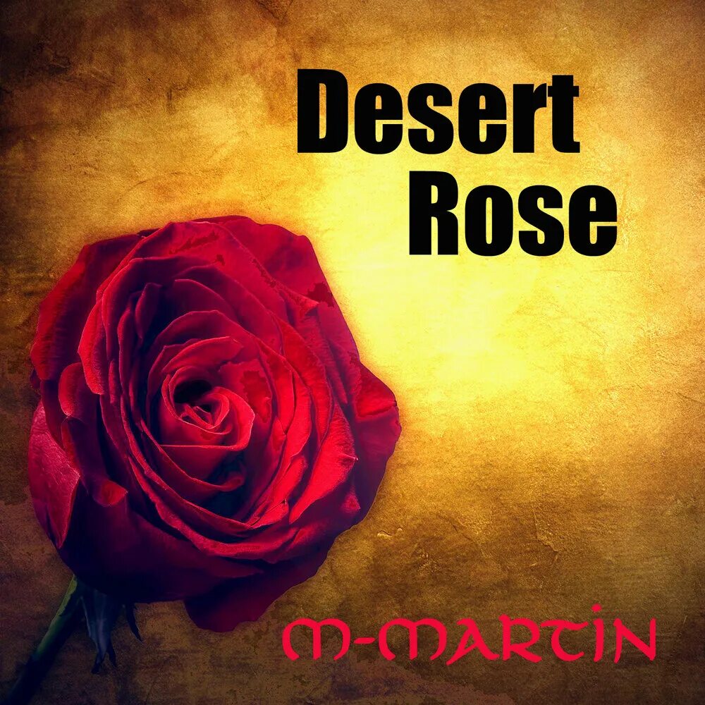 Desert Rose песня. Desert Rose альбом.