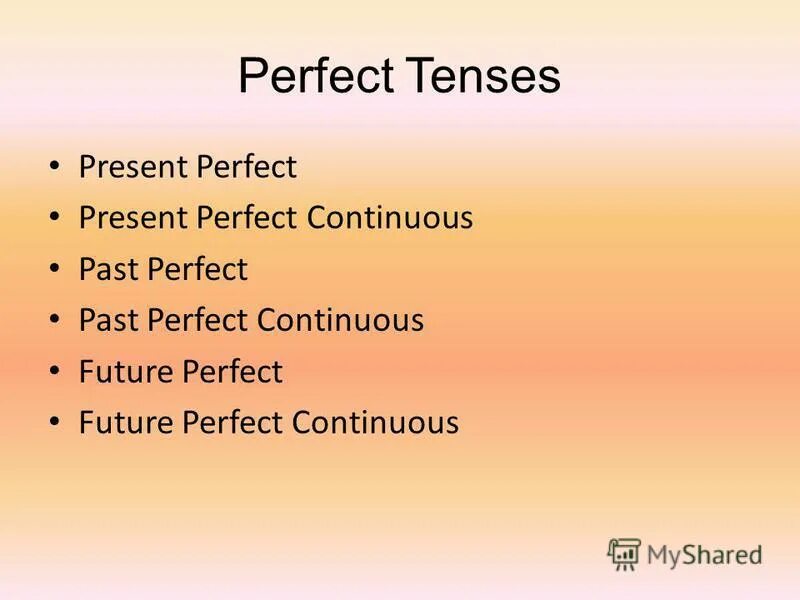 Презентация perfect continuous