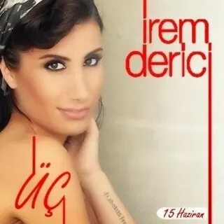 Irem derici tek sahibine