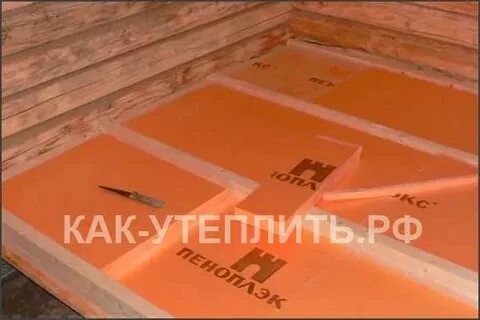 Как утеплить пол пеноплексом в частном доме