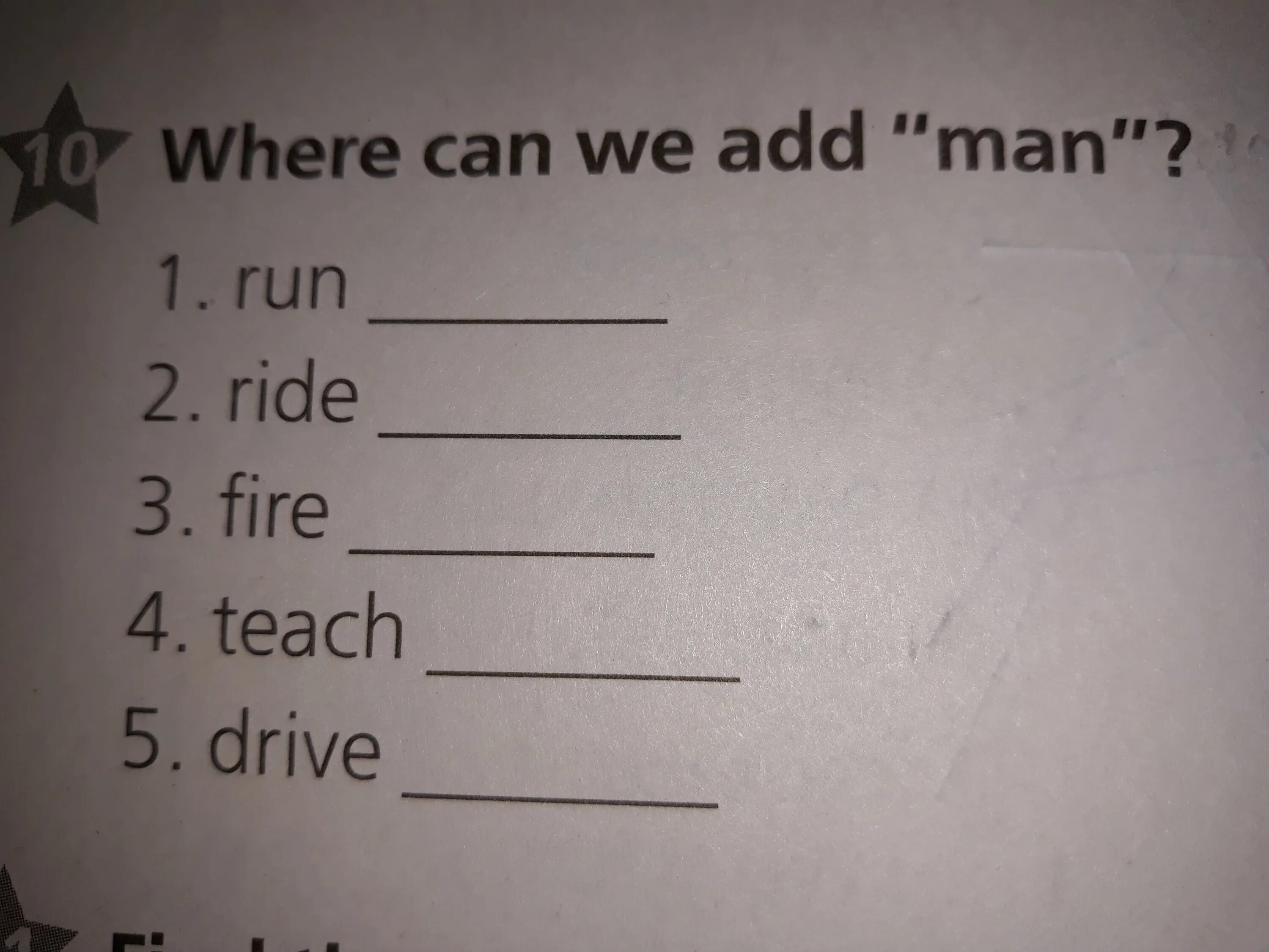 Where can we add man Run Ride Fire teach Drive. Where can we add man. Задания 2 класс where is where are. Where can't we add man.