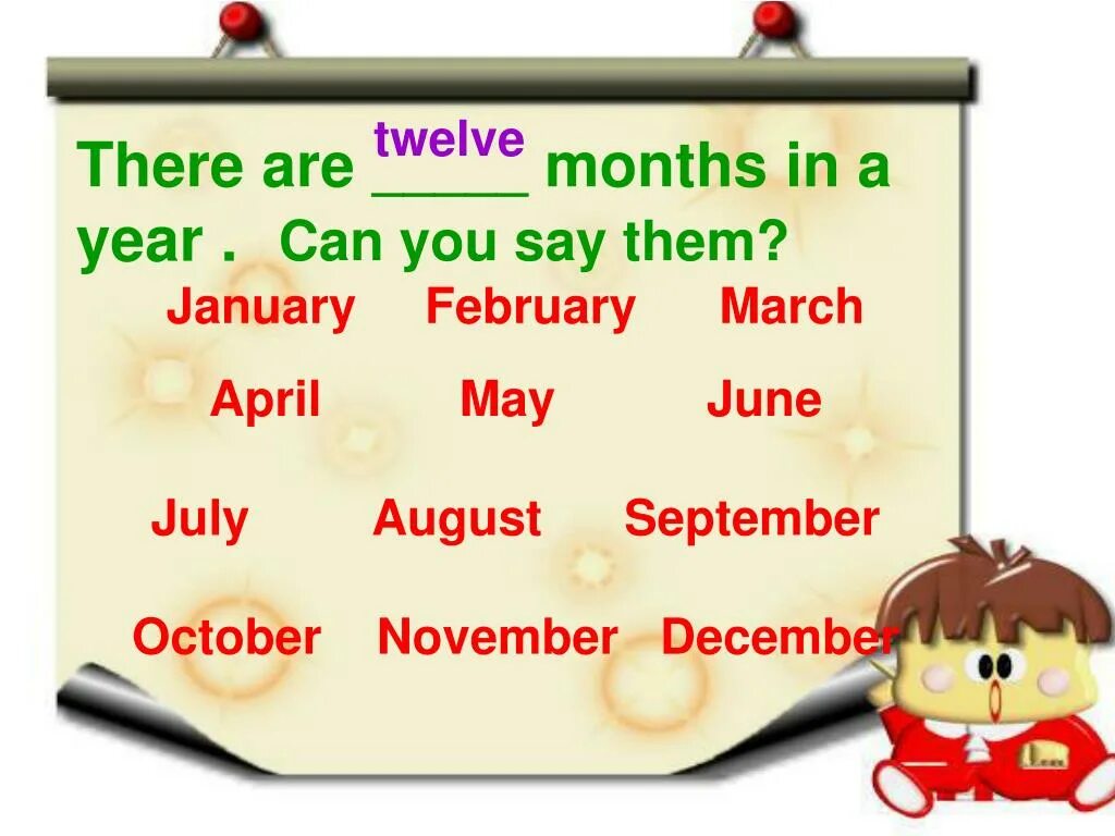 There are months in a year. How many Seasons are there in a year. How many months are there in a year. How many Days in a year.