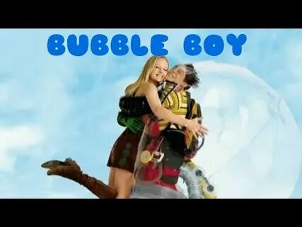 Bubble boy