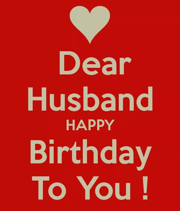 Dear husbands. Happy Birthday my Dear husband. Happy Birthday my Dear husband картинки. Happy Birthday husband quotes. Happy husband Happy.