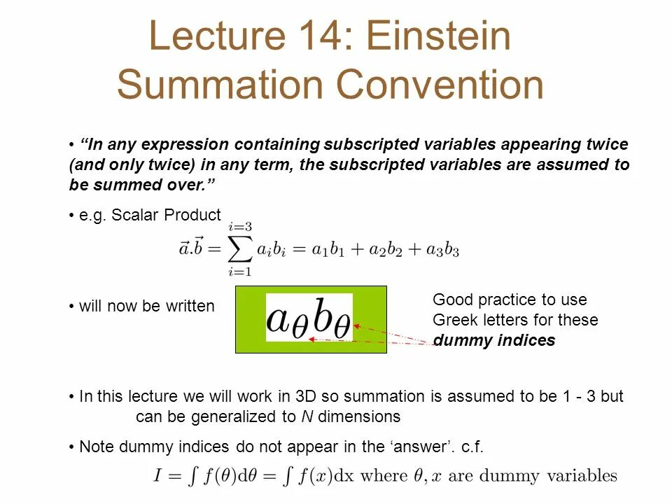 Expression contains. Einstein summation Convention.