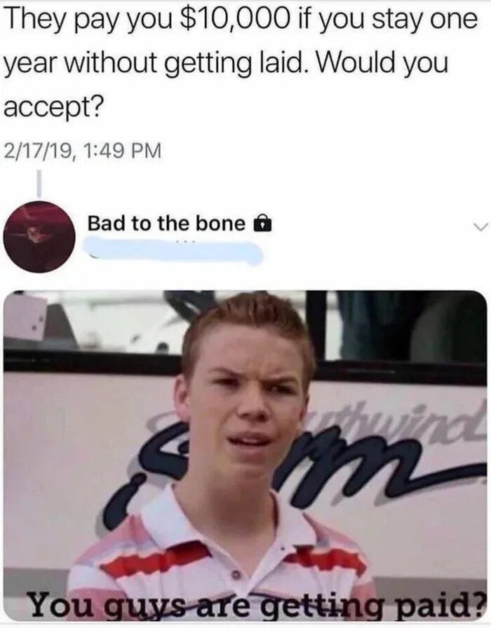 You guys are great. You guys are getting paid. bad to the bone мем. мемы амазинг. bad to the bone meme.