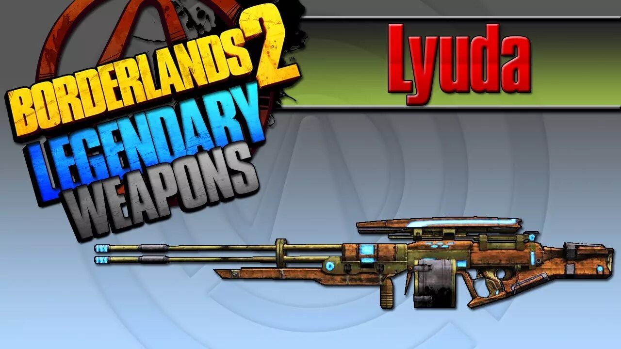 Lyuda Borderlands 2. Винтовка Люда бордерлендс. Borderlands 2 оружие. Снайперка Люда бордерлендс 2. Бордерлендс 2 легендарные