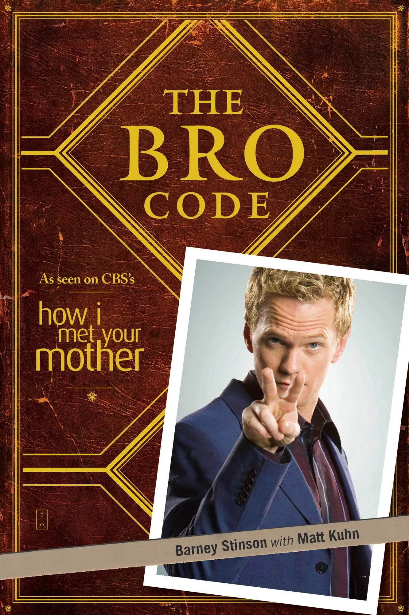 Bro code. Барни с кодексом братана. кодекс братана от барни стинсона. barney stinson bro code.