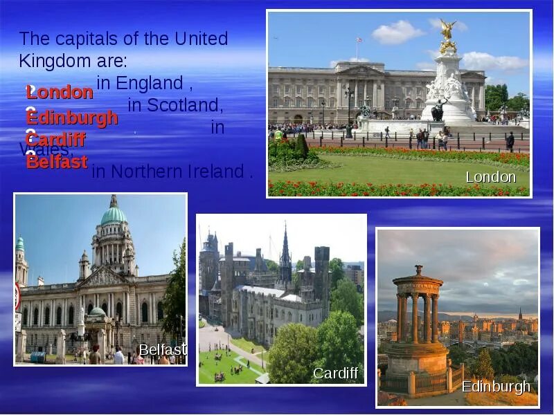 The capital of united kingdom is london. Лондон Эдинбург Кардифф и Белфаст. Belfast презентация на английском. London is the Capital of the United Kingdom. Сообщение про Белфаст на английском.