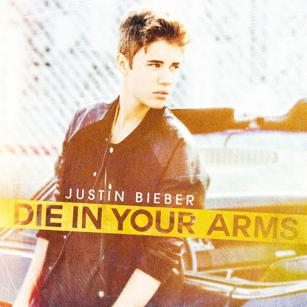 In your. Лучший сингл Джастина Бибера. In your Arms. Died in your Arms. Фото обложка трека Justin Bieber Let me Love you.