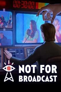 Not for broadcast