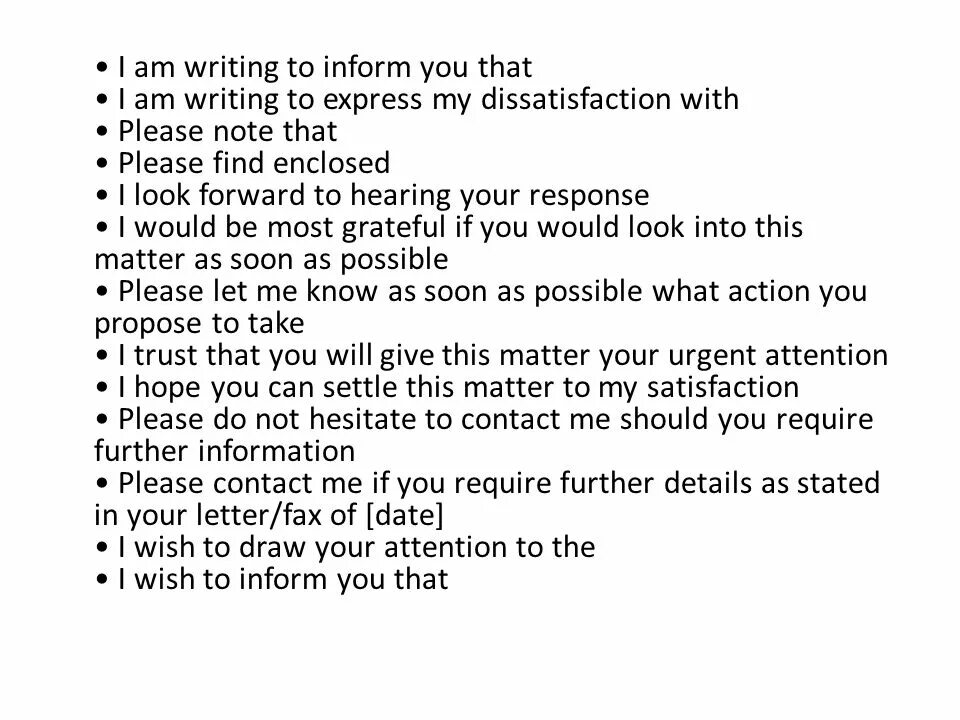 Dear sirs i am writing. I am writing to. Expressing dissatisfaction. Dear Sir Madam i am writing to Express my dissatisfaction with the. I am writing to Express my dissatisfaction with the.