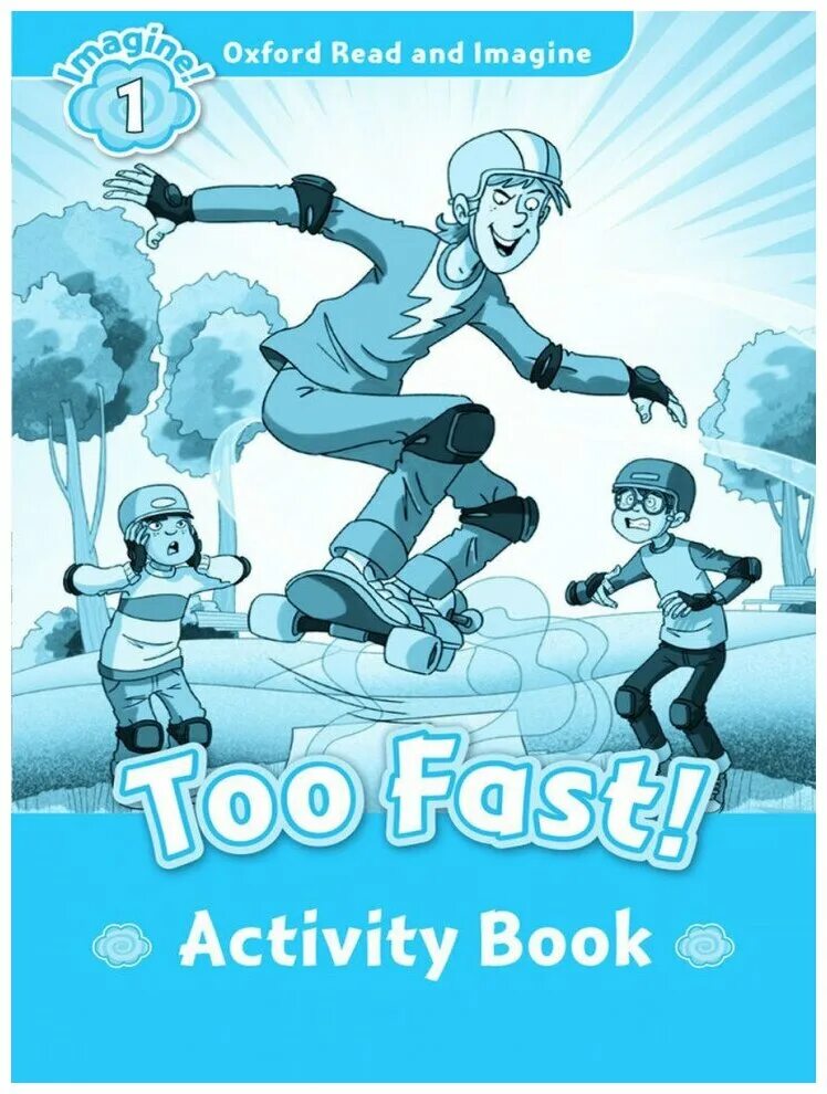 Fast activity. Книги для детей oxford read and imagine 5. oxford read and imagine level 1. oxford read and imagine 1 book. oxford activity book 1 стр 23.