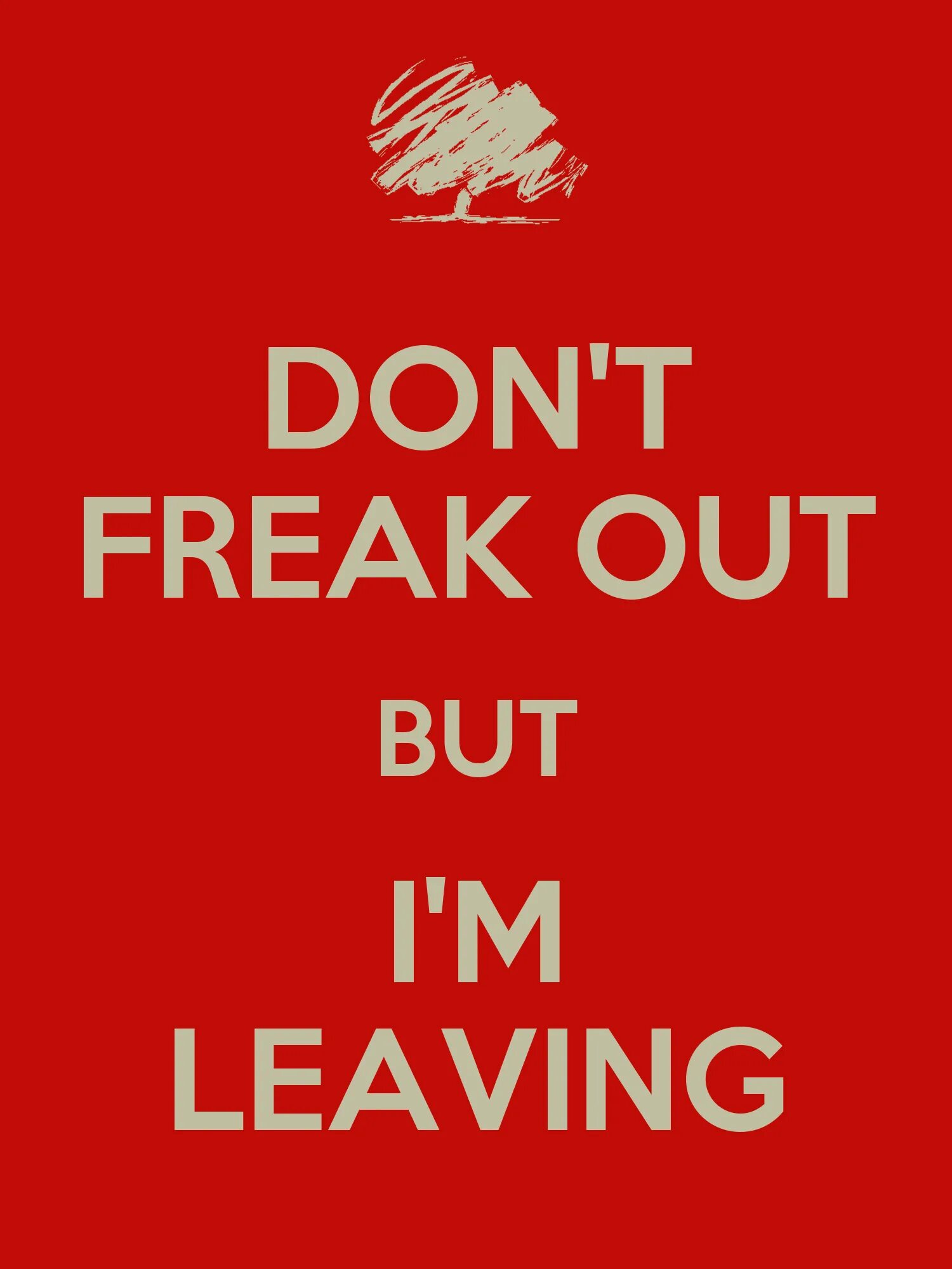 Freak the freak out. Freak out. Don't Freak out. Freak out рисунок. Major Freak out.
