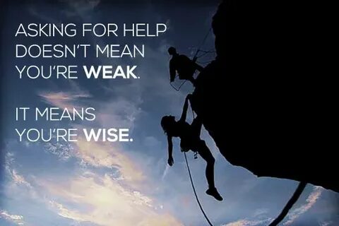 Never ask for help