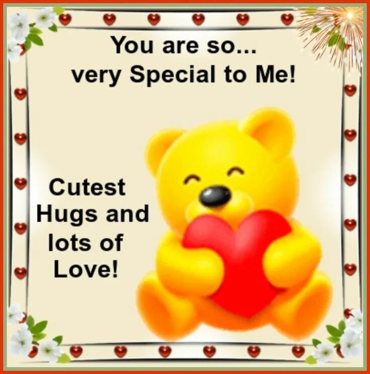 My friends are very happy. You are Special to me. You are very Special. You are so Special. You are Special quotes.