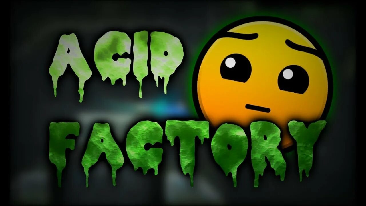 Acid Factory Geometry Dash. Acid Factory. Кислотная фабрика. Персонаж геометрии Даш тыква. Acid play игры