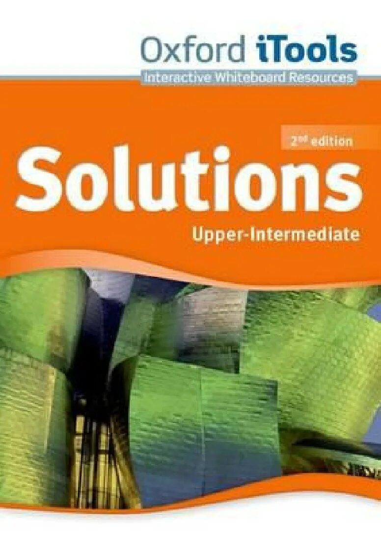 Student book upper intermediate keys. Оксфорд учебник Солюшенс. Oxford solutions английский язык. Солюшенс 2nd Edition Upper Intermediate. Английский solutions Upper Intermediate.