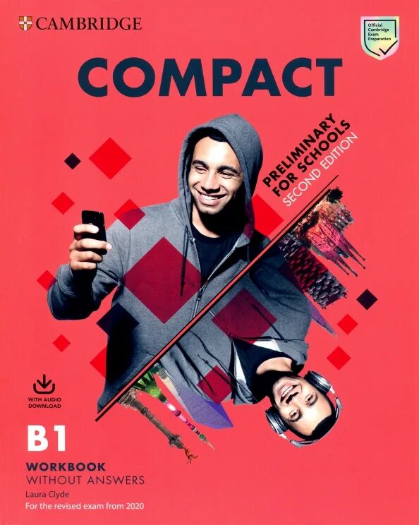 Preliminary for schools audio. Cambridge compact b1. compact cambridge workbook b1. compact pet. compact preliminary for schools b1.