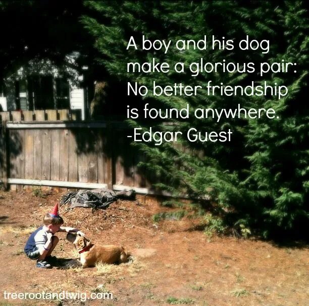 A boy and his Dog. Be a friend Edgar Guest. Be a friend (by Edgar a. Guest)be a friend. You don't need money перевод. This is his dog