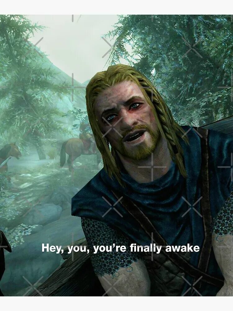 Skyrim Hey you're finally Awake. Скайрим Hey you finally Awake. Скайрим you finally Awake. Hey you finally Awake.