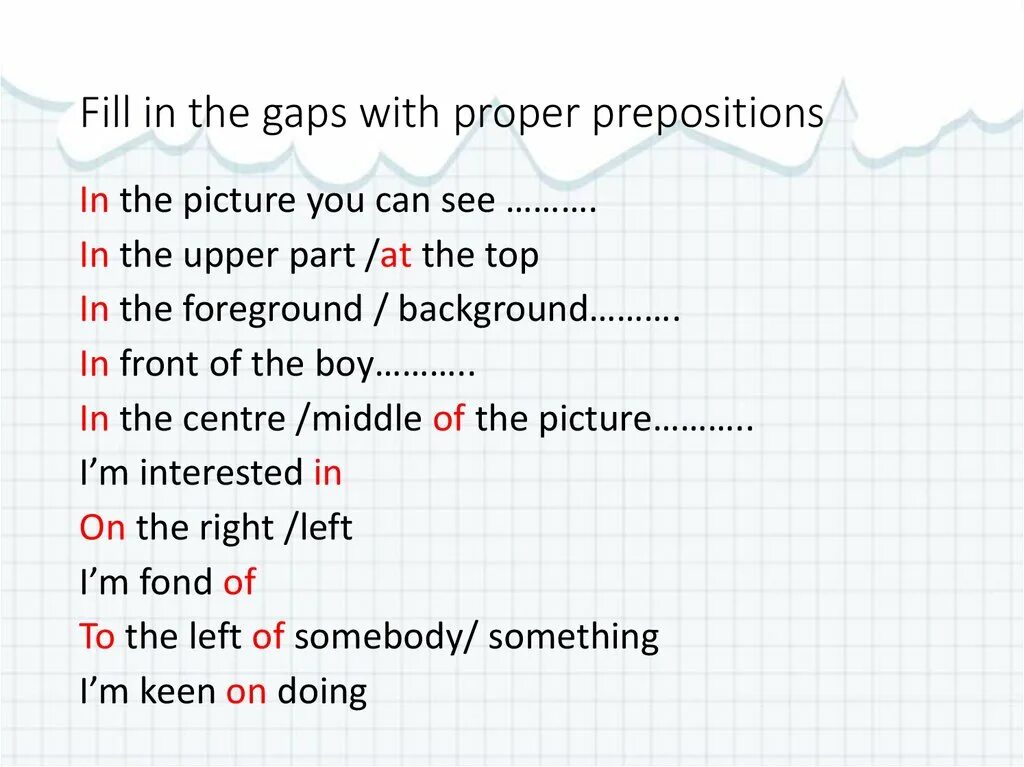 Fill in whichever. Fill in the gaps with prepositions. Fill in the gaps. Fill in the gaps with. Fill in the prepositions.