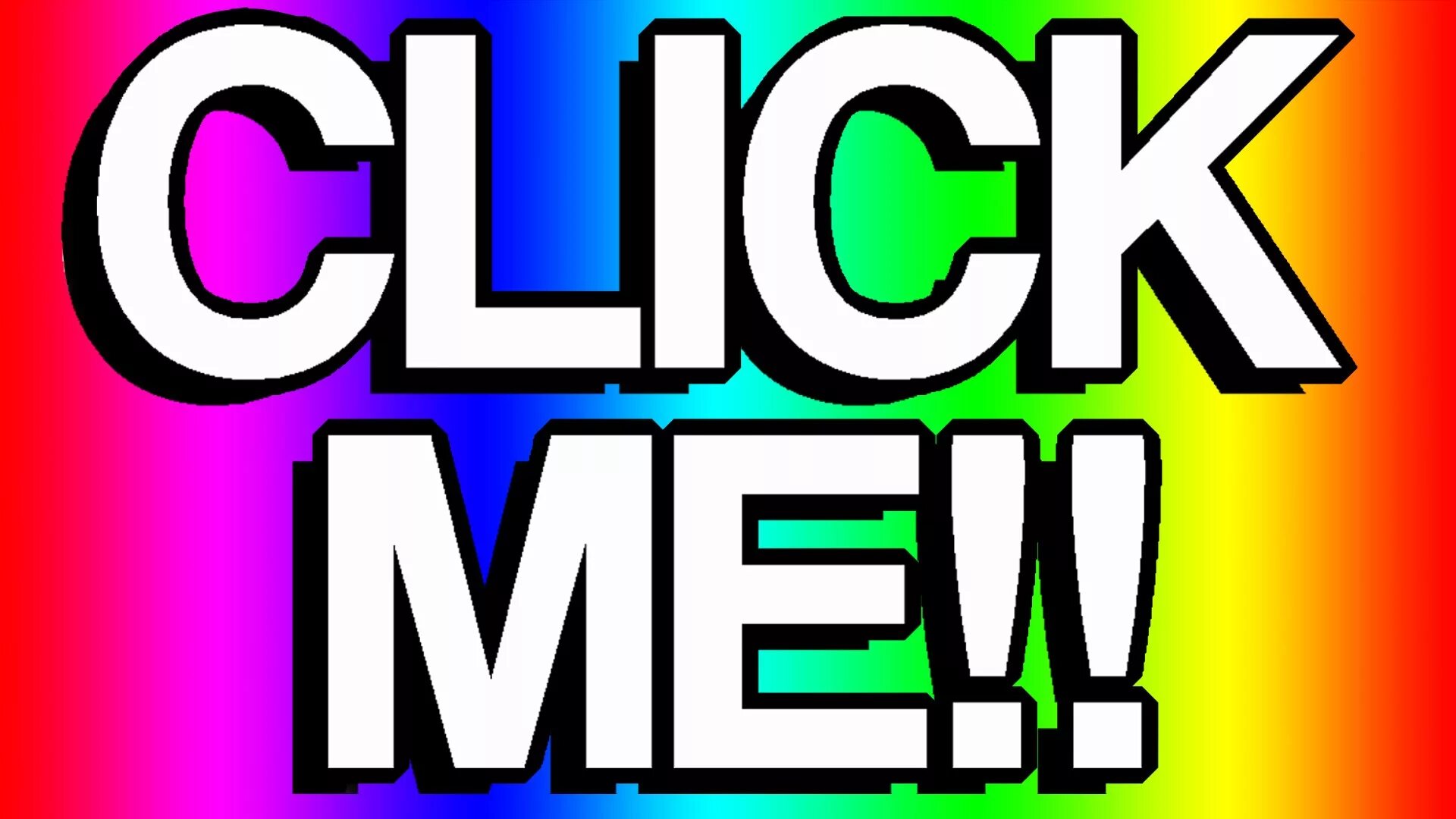 Click me. КЛИКБЕЙТ обложка. CLICKBAIT thumbnail. Картинка в котором написано click me. Click bait