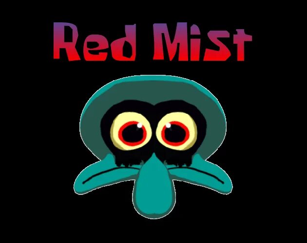 The red mist is coming. Сквидвард в подгузниках. Сквидвард крипипаста оригинал. Squidward mist. Squidward mist.