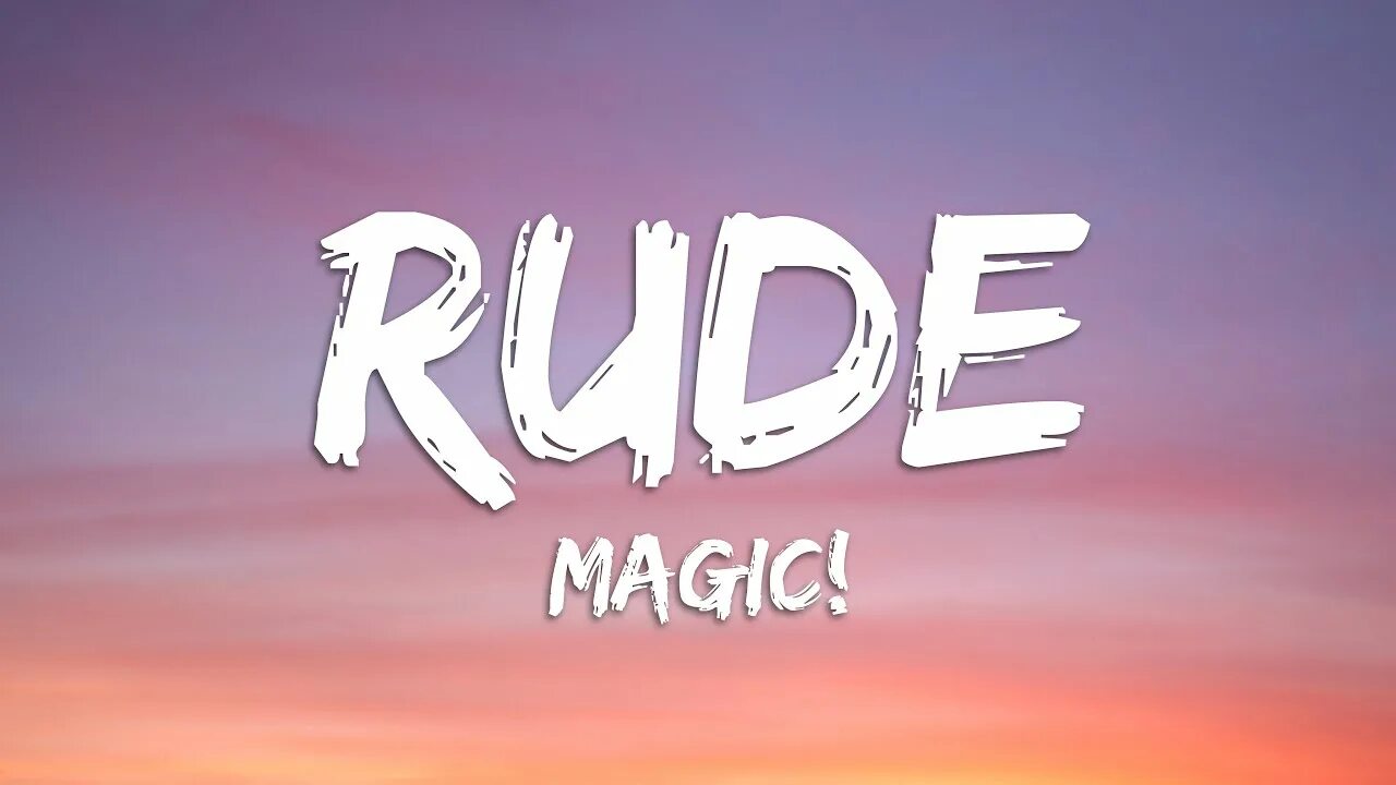 Magic's rude. Rude Magic. Magic! - Rude (Lyrics). Magic rude Lyrics перевод. Перевод песни Magic rude.