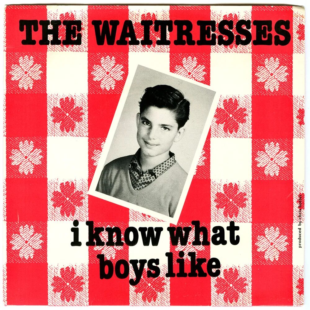 I like one boy. What boy?. Know what boys like. The waitresses Band. Boys know what boys like.