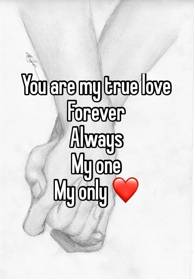You are loved forever перевод. You are my true love. my love forever. ай лав ю форевер. my love you always forever.