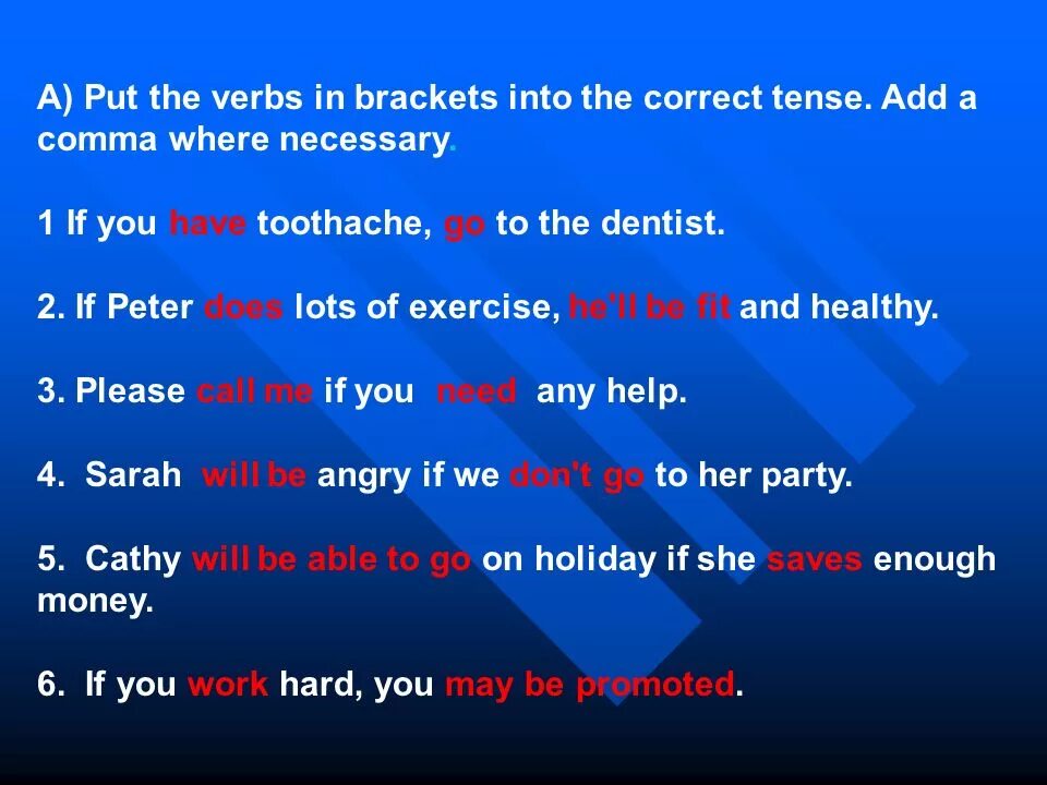 I shall to finish. Put the verbs in Brackets into the correct Tense. Put the verbs into the correct Tense перевод. Conditionals put the verbs in Brackets into the correct Tense. Put the verbs in Brackets into the correct Tense to make correct Type 3 conditional sentences.