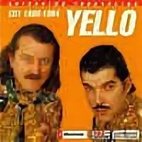 Группа еллоу. Группа yello альбомы. Лучшие песни еллоу. Лучшие песни еллоу. Лучшие песни еллоу.