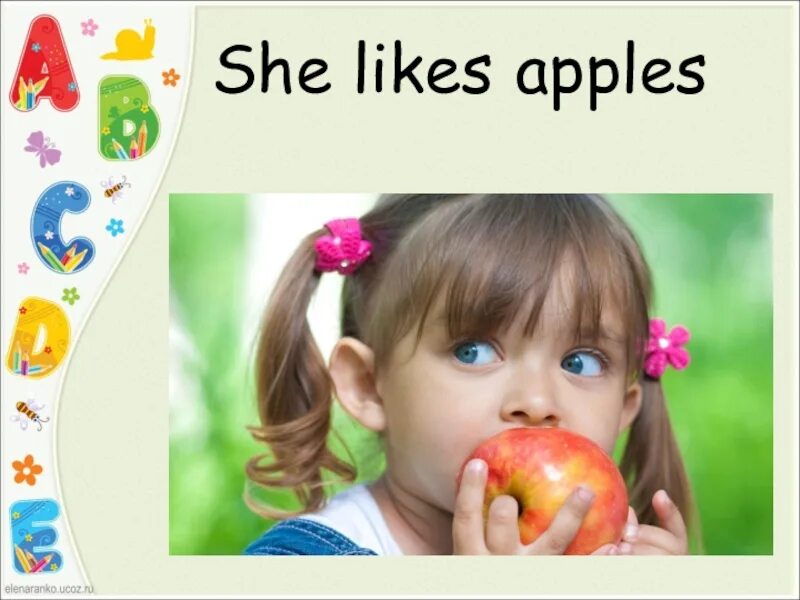 Включи i like. She likes Apples. I like Apples. He likes Apples. She doesn't like Apples.