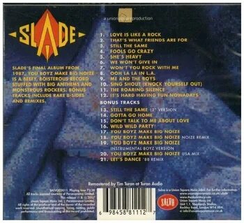 Slade you boyz big noise