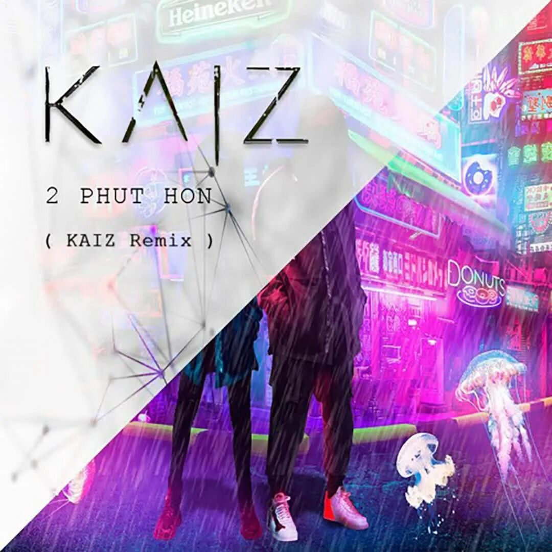 Phao and kaiz. Phao and kaiz. Phao 2 phut hot. 2 phut hon kaizremix. 2 phut hon.