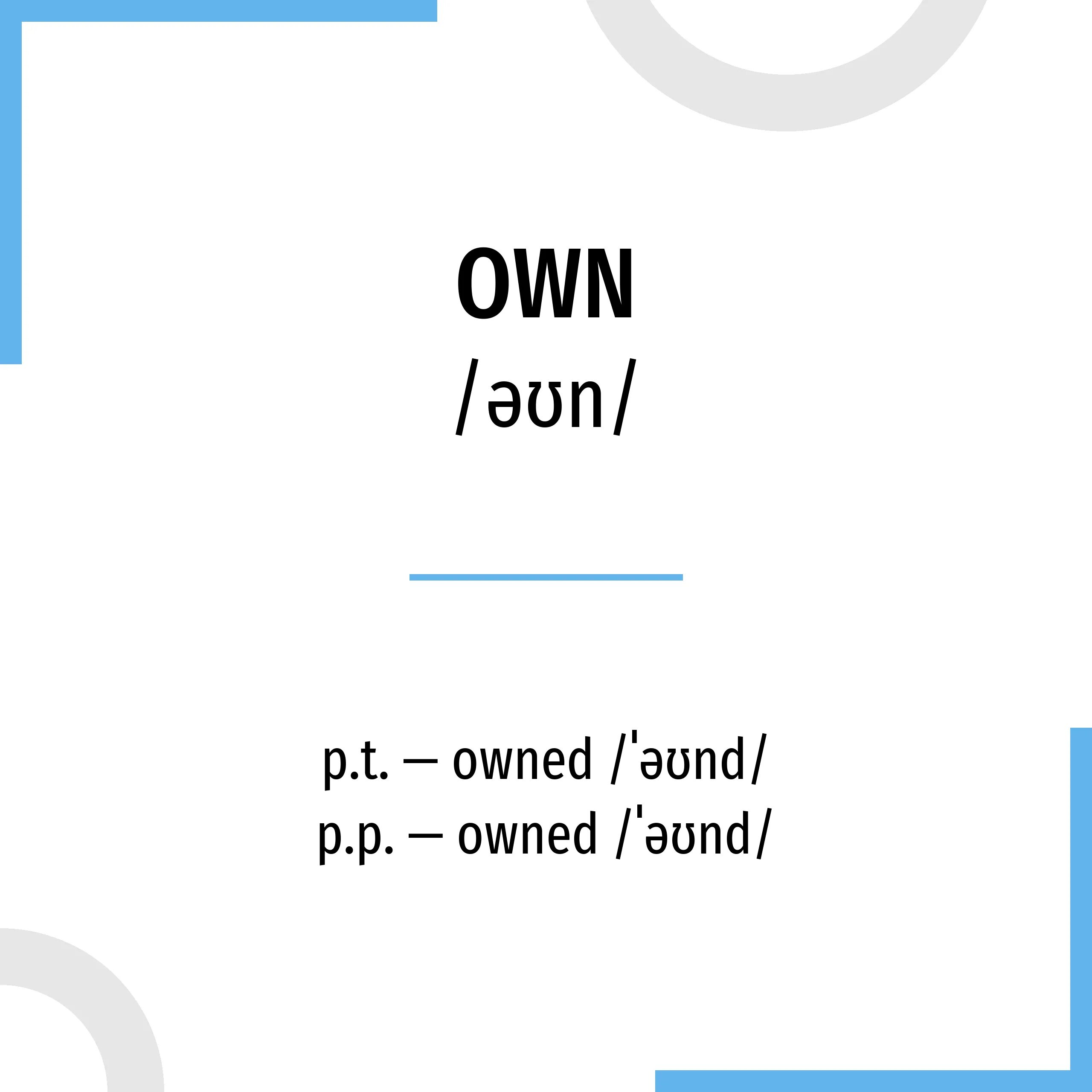 Own формы глагола. Глагол own. Own 3 формы глагола. Три формы own. Own на английском