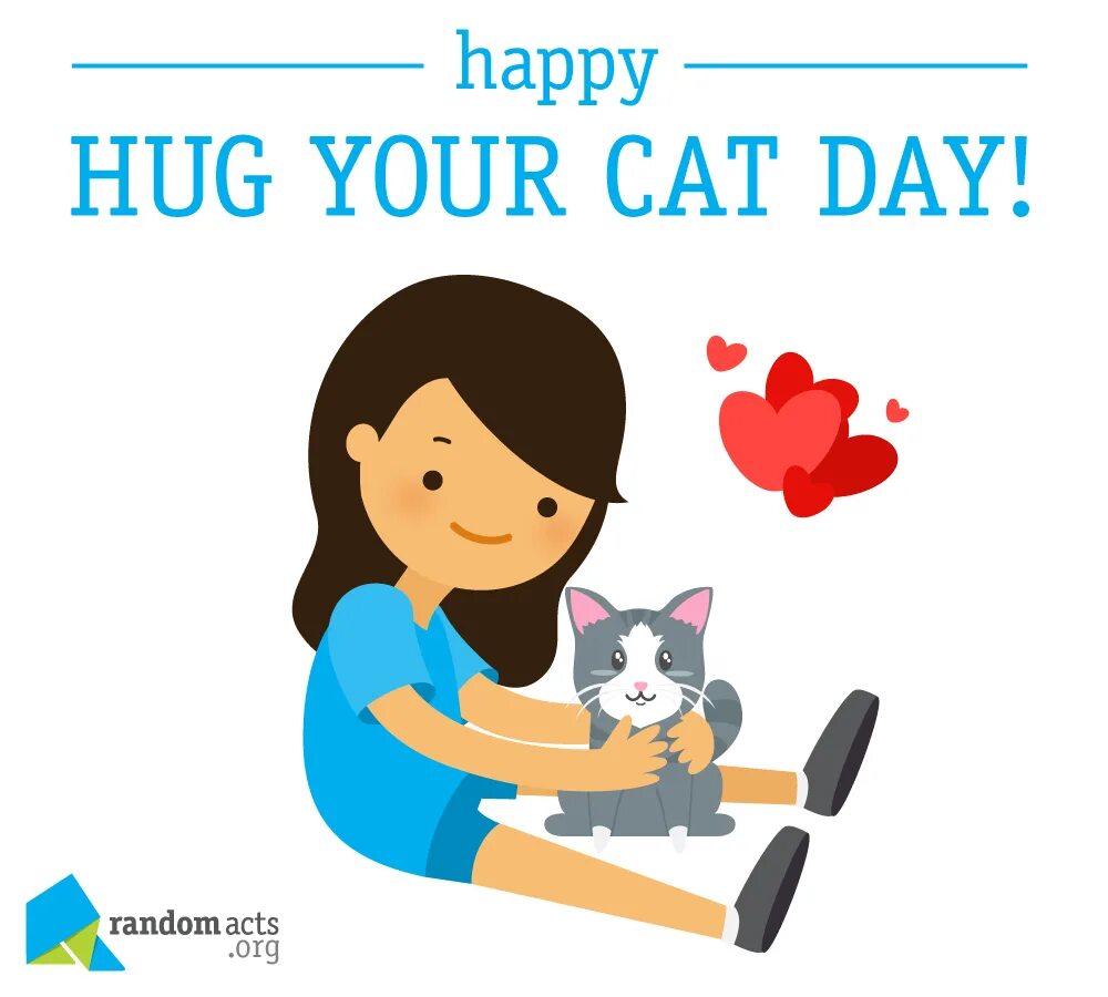 Your cat s. Hug your Cat. Cat hug Day. Хуг Пэйнтед Кэт. Хуг холидай кет.