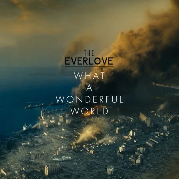 Were wonderful world. The Everlove. Вандефул ворлд. The Everlove группа.