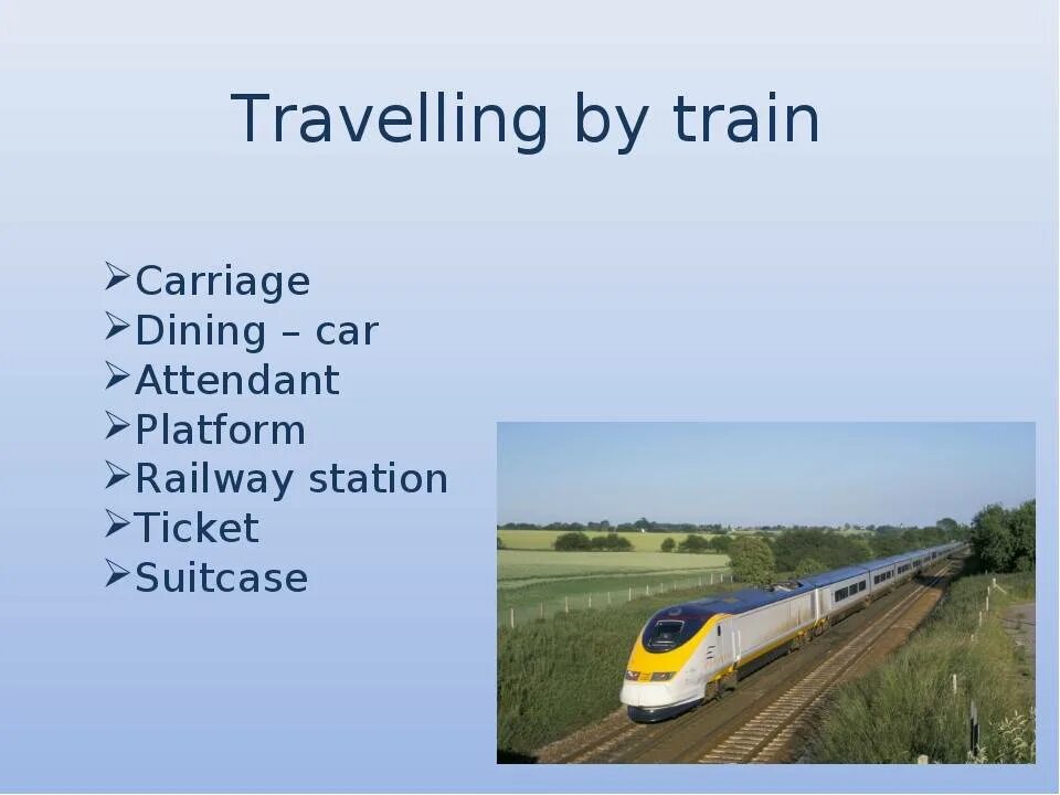 Travelling на английском. Travelling by Train топик. Английский для путешествий. + И - путешествий на поезде на англ. Trains с английского на русский