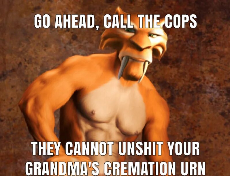 We can call. Go ahead meme. go ahead call the cops meme. tutel мем. go ahead примеры.