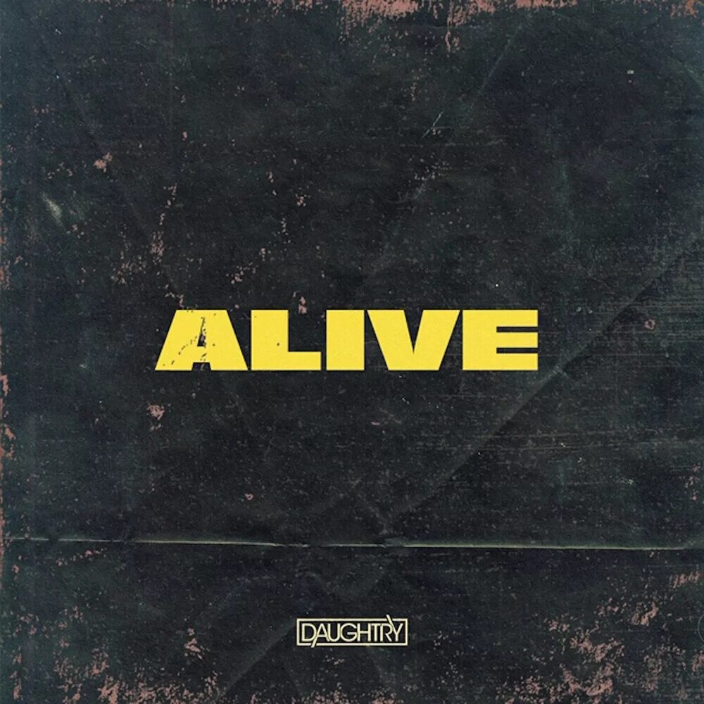 I m still breathing i m alive. Alive сиа. daughtry mp3. daughtry pieces. thymesia обложка.