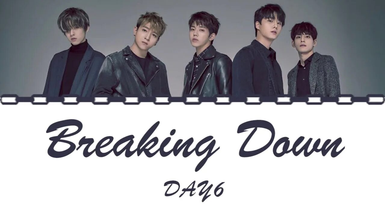 Break this down. Day6 Breaking down. Breaking down. Day6 Breaking down перевод.