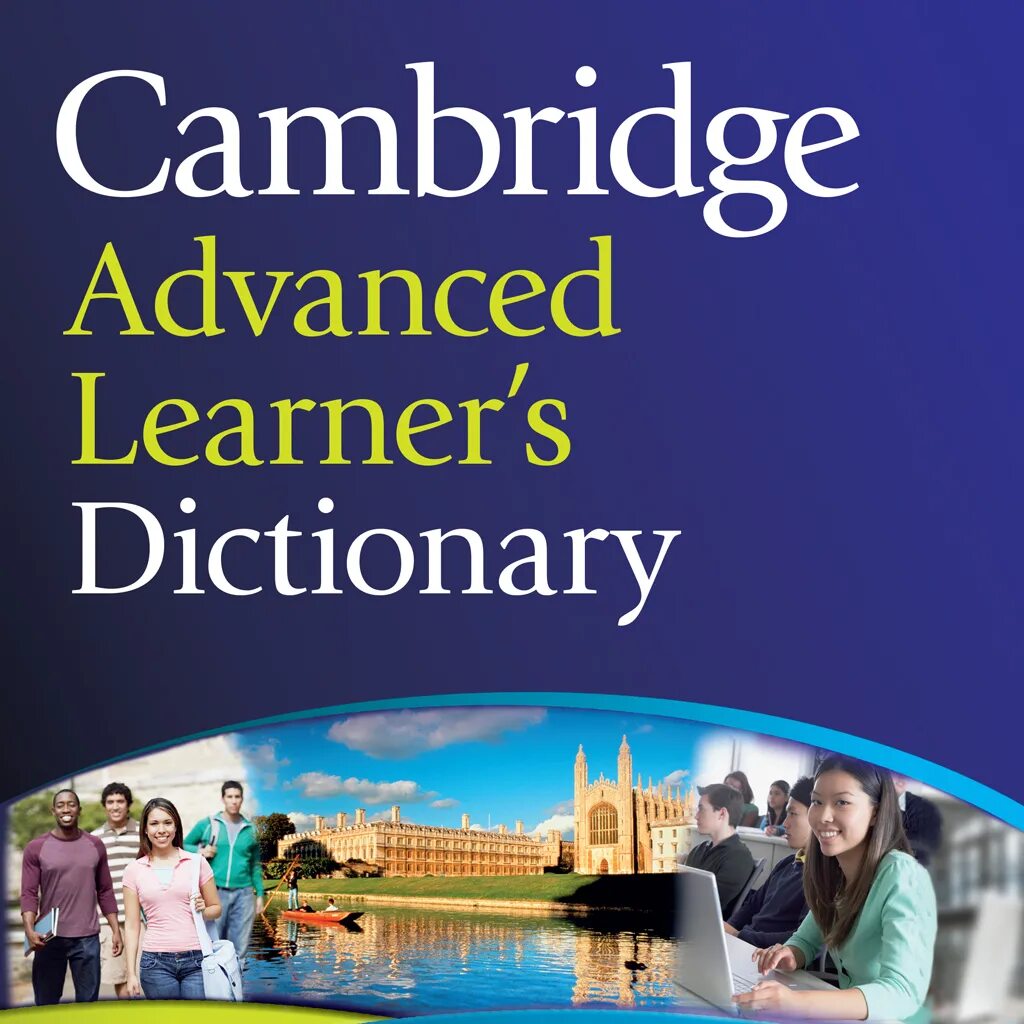 Cambridge meaning. Cambridge advanced learner’s dictionary 2013 фото. Cambridge dictionary download. Кембриджский словарь. Cambridge dictionary.