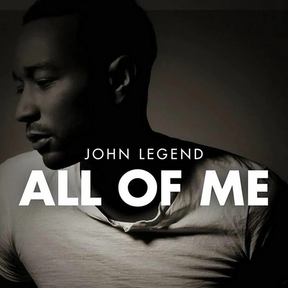 Джон Ледженд all of me. Love in the Future John Legend обложка. All of me (оригинал John Legend). Джон Ледженд обложки альбомов.